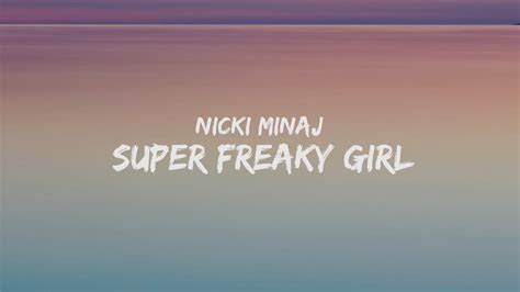 super freaky girl lyrics|i'm the baddest alive lyrics.